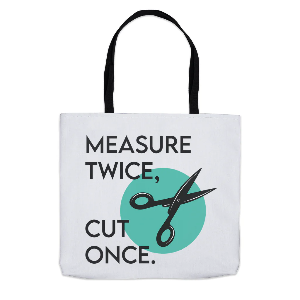 Measure Twice Cut Once Tee Tote Bag - Image 4